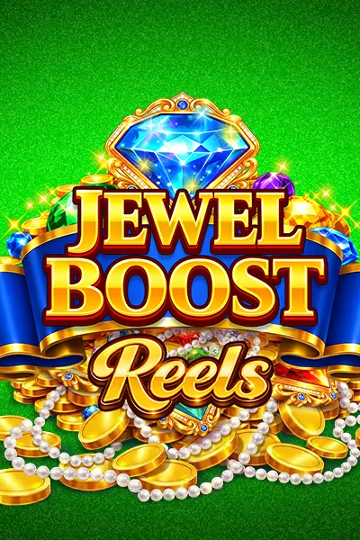 Jewel Boost Reels